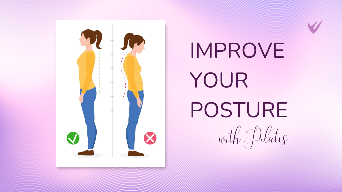 Improve Your Posture with Pilates